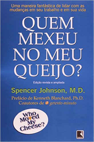 Quem mexeu no meu queijo