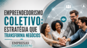 Empreendedorismo coletivo é a estratégia em que empreendedores se organizam em rede, compartilham recursos, decisões e resultados — criando negócios mais resilientes, sustentáveis e com maior impacto do que alcançariam individualmente.